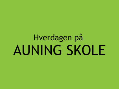 Hverdagen på Auning Skole