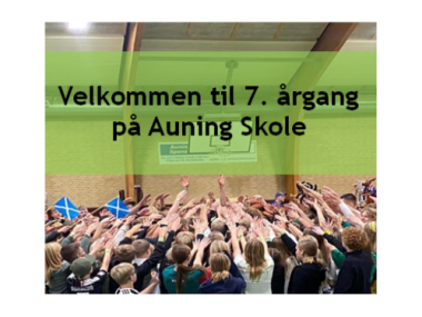 Velkommen til 7. årgang på Auning Skole